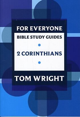 For Everyone Bible Study Guide: 2 Corinthians