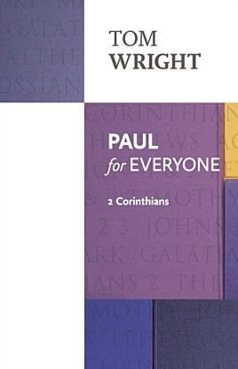 Paul for Everyone: 2 Corinthians