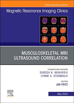 Musculoskeletal MRI Ultrasound Correlation, An Issue of Magnetic Resonance Imaging Clinics of North