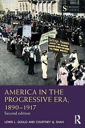 America in the Progressive Era, 1890¿1917