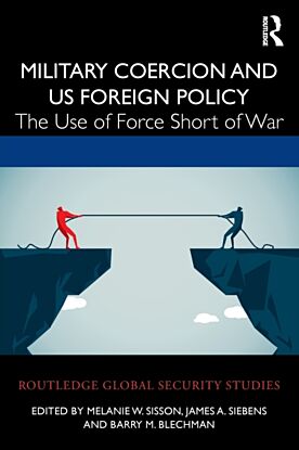 Military Coercion and US Foreign Policy