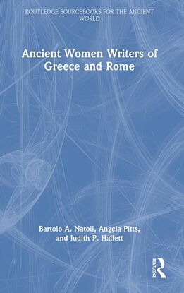 Ancient Women Writers of Greece and Rome