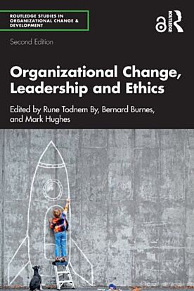 Organizational Change, Leadership and Ethics