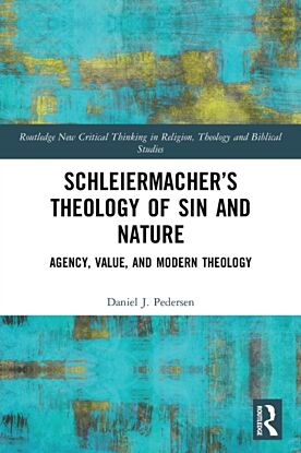 Schleiermacher's Theology of Sin and Nature