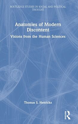 Anatomies of Modern Discontent