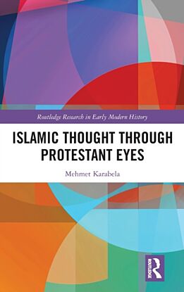 Islamic Thought Through Protestant Eyes