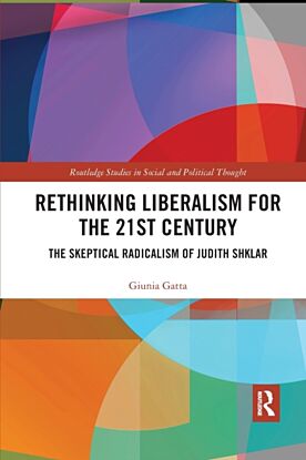 Rethinking Liberalism for the 21st Century