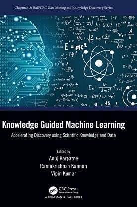 Knowledge Guided Machine Learning