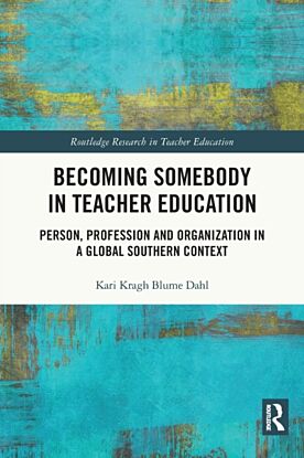 Becoming Somebody in Teacher Education