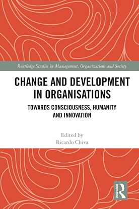 Change and Development in Organisations