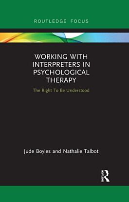 Working with Interpreters in Psychological Therapy