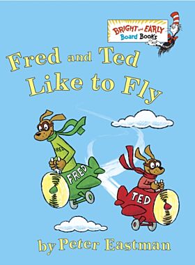 Fred and Ted Like to Fly