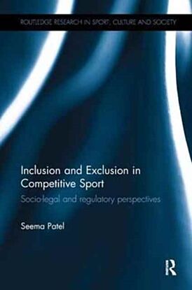 Inclusion and Exclusion in Competitive Sport