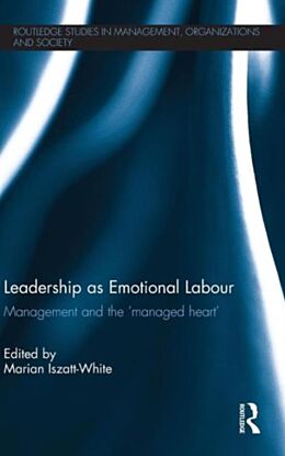 Leadership as Emotional Labour