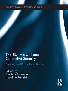 The EU, the UN and Collective Security