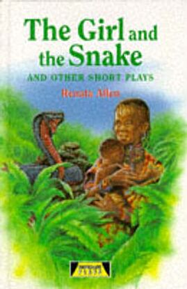 The Girl And The Snake and Other Short Plays