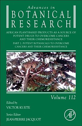 African Plant-Based Products as a Source of Potent Drugs to Overcome Cancers and their Chemoresistan