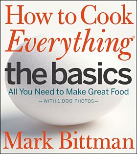 How to Cook Everything: The Basics