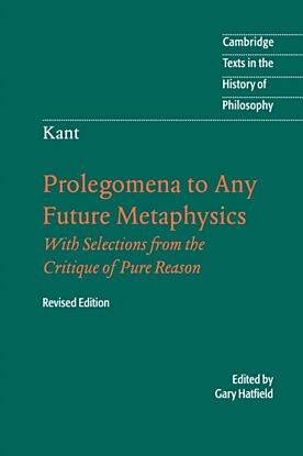 Immanuel Kant: Prolegomena to Any Future Metaphysics