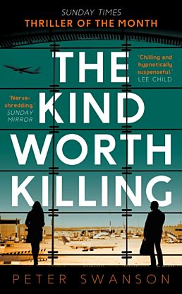 The kind worth killing