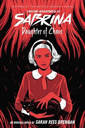 Daughter of Chaos (The Chilling Adventures of Sabr