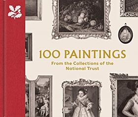 100 Paintings from the Collections of the National Trust