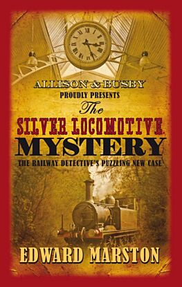 The Silver Locomotive Mystery