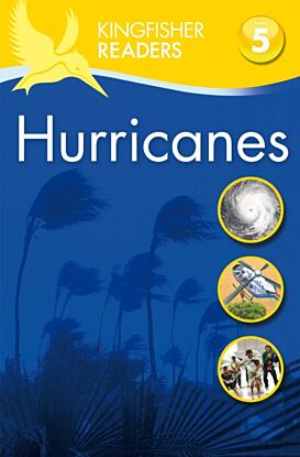 Kingfisher Readers: Hurricanes  (Level 5: Reading Fluently)