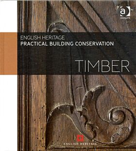 Practical Building Conservation: Timber