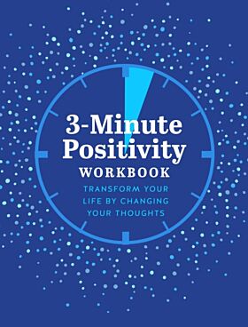 3-Minute Positivity Workbook