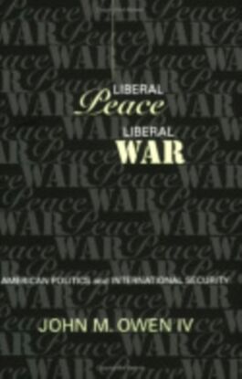 Liberal Peace, Liberal War