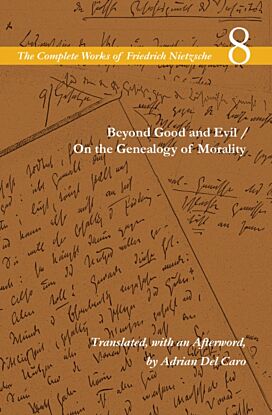 Beyond Good and Evil / On the Genealogy of Morality