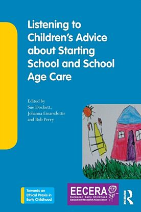 Listening to Children's Advice about Starting School and School Age Care