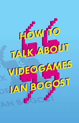 How to Talk about Videogames