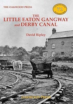 The Little Eaton Gangway and Derby Canal