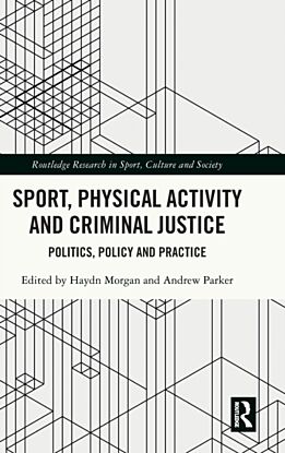 Sport, Physical Activity and Criminal Justice