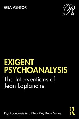 Exigent Psychoanalysis