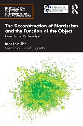 The Deconstruction of Narcissism and the Function of the Object