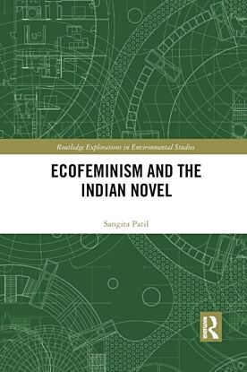 Ecofeminism and the Indian Novel