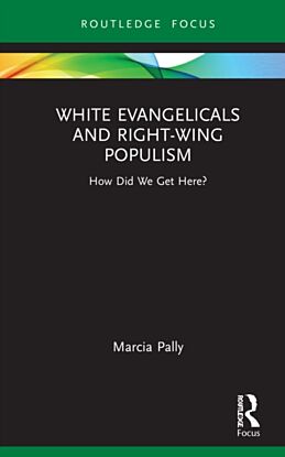 White Evangelicals and Right-Wing Populism