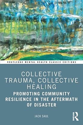 Collective Trauma, Collective Healing