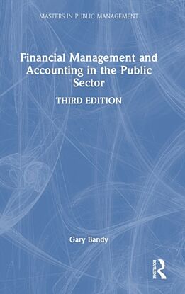 Financial Management and Accounting in the Public Sector