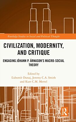 Civilization, Modernity, and Critique