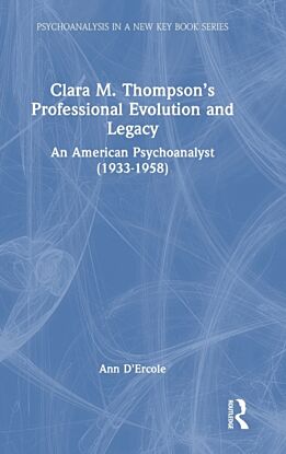 Clara M. Thompson's Professional Evolution and Legacy