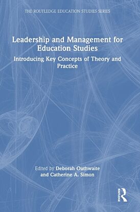 Leadership and Management for Education Studies