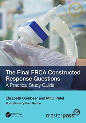 The Final FRCA Constructed Response Questions