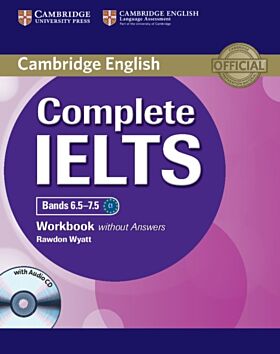 Complete IELTS Bands 6.5-7.5 Workbook without Answers with Audio CD