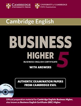 Cambridge English Business 5 Higher Self-study Pack (Student's Book with Answers and Audio CD)