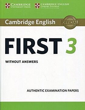 Cambridge English First 3 Student's Book without Answers