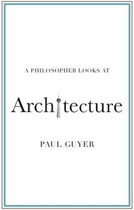 A Philosopher Looks at Architecture